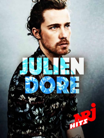 NRJ Hits - Spécial Julien Doré