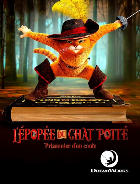 DreamWorks - L'épopée du Chat Potté : Prisonnier d'un conte