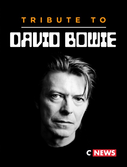 CNEWS - Tribute to David Bowie