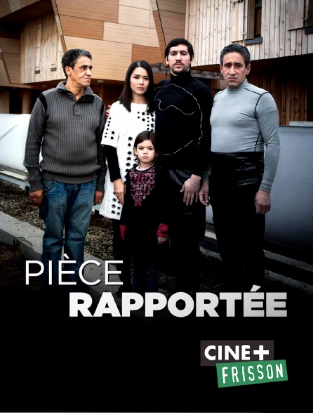 Ciné+ Frisson - Pièce rapportée