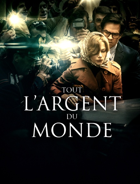 Tout l'argent du monde