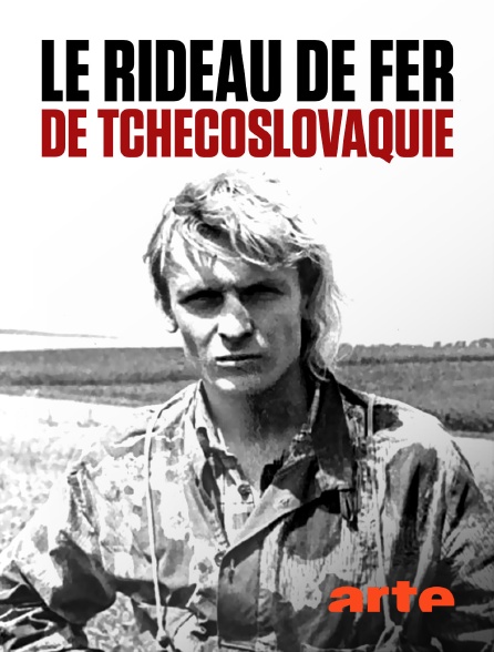 Arte - Le rideau de fer de Tchécoslovaquie
