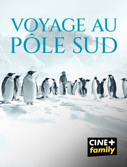 CINE+ Family - Voyage au pôle Sud