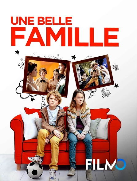 FilmoTV - Une belle famille
