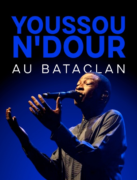 Youssou N'Dour au Bataclan