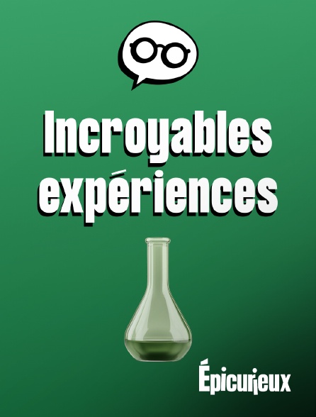 Epicurieux - Incroyables expériences Grand format