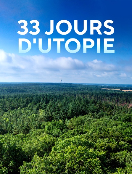 33 jours d'utopie