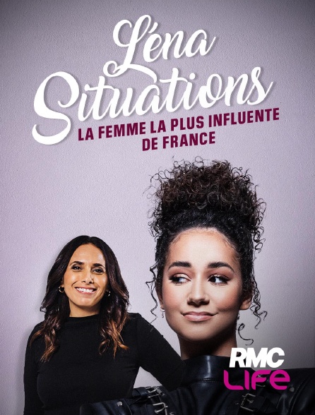 RMC Life - Lena Situations : la femme la plus influente de France