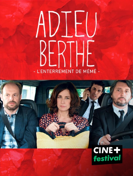 CINE+ Festival - Adieu Berthe, l'enterrement de mémé