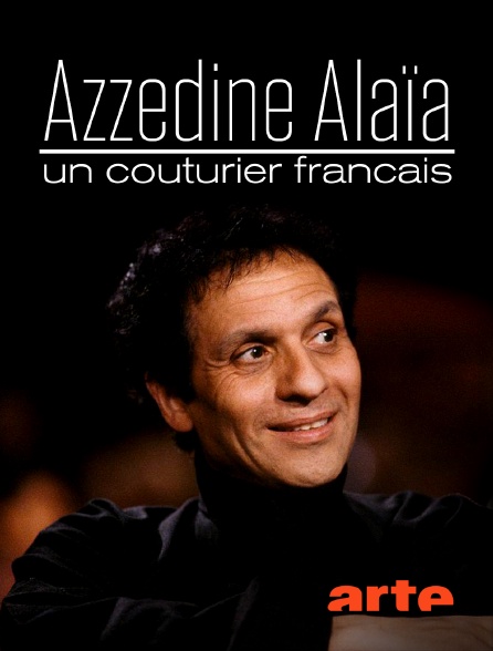 Arte - Azzedine Alaïa, un couturier français