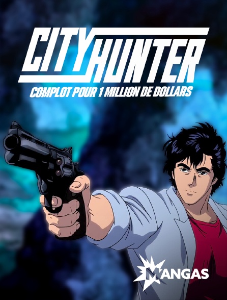 Mangas - City Hunter : Complot pour 1 million de dollars