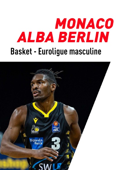 Basket-ball - Euroligue masculine : Monaco / Alba Berlin