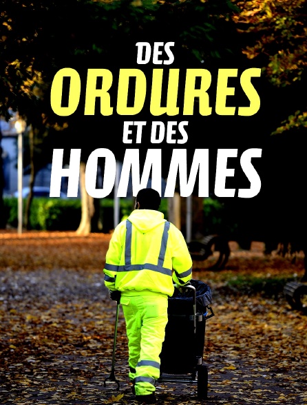 Des ordures et des hommes