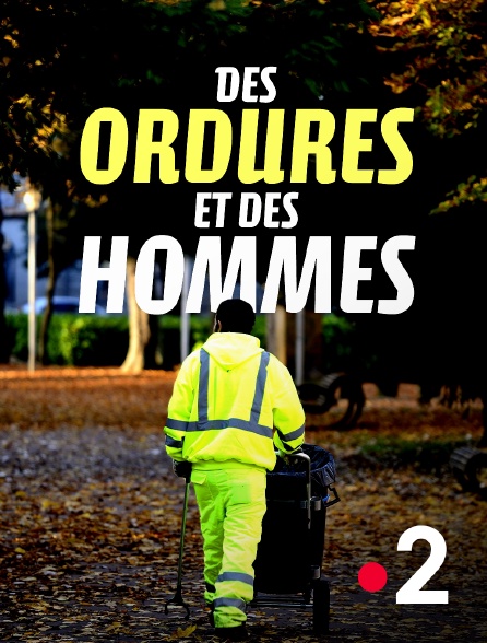France 2 - Des ordures et des hommes