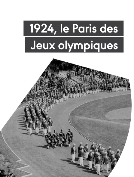 1924, le Paris des Jeux olympiques