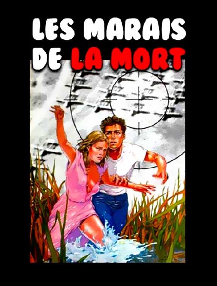 Les marais de la mort