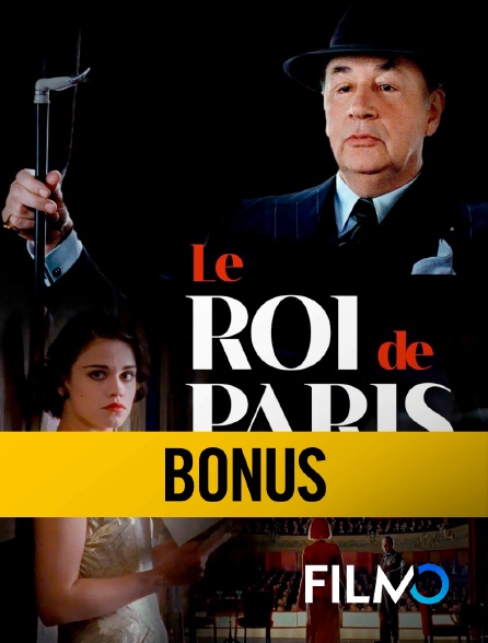 FilmoTV - Le roi de Paris : les coulisses