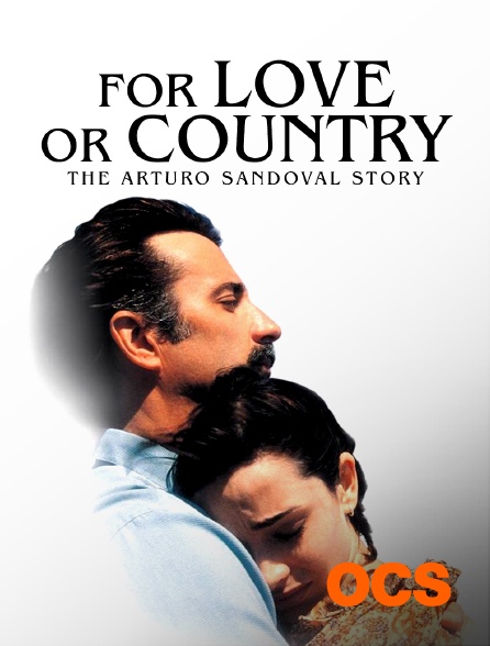 OCS - For Love or Country : The Arturo Sandoval Story