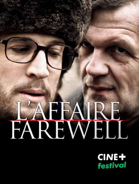 CINE+ Festival - L'affaire Farewell