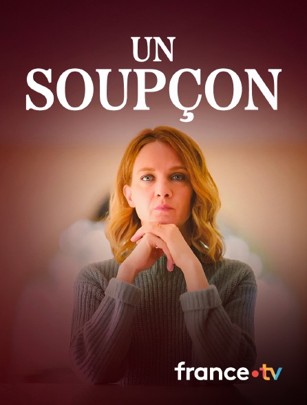 france.tv - Un soupçon en replay