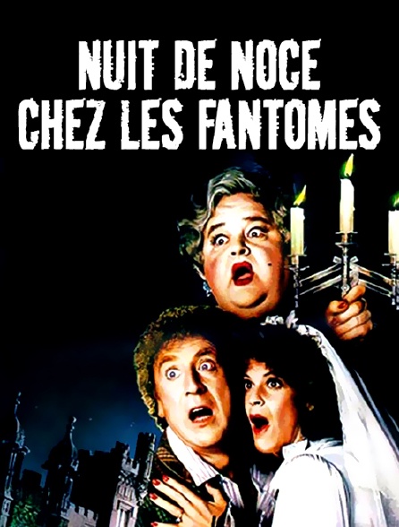 Nuit de noces chez les fantômes