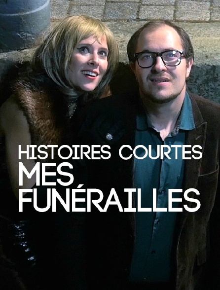 Histoires courtes : Mes funérailles