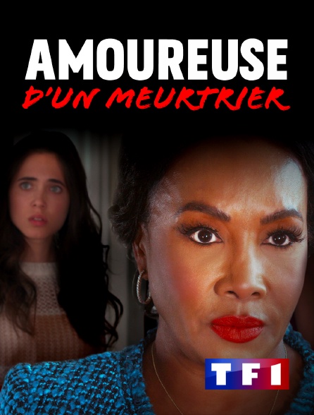 TF1 - Amoureuse d'un meurtrier