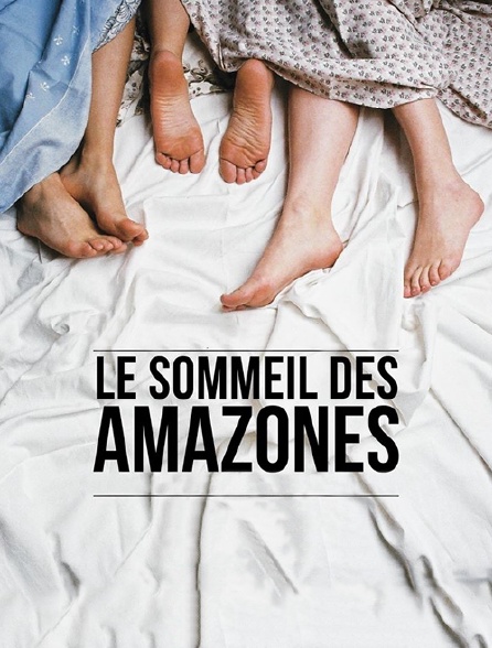 Le sommeil des Amazones