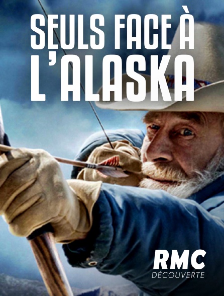 RMC Découverte - Seuls face à l'Alaska