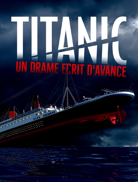 Titanic : un drame écrit d'avance - 29/06/2023 à 21h36