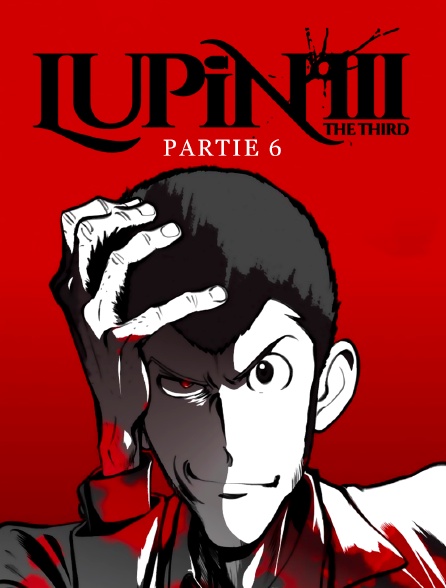 Lupin III : Partie 6