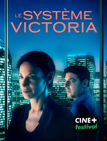 CINE+ Festival - Le système Victoria