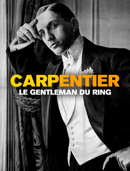 Carpentier, le gentleman du ring