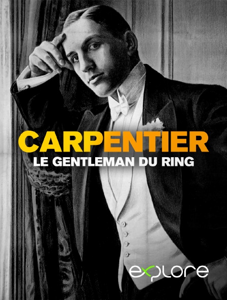 EXPLORE - Carpentier, le gentleman du ring