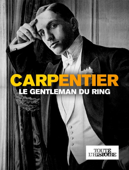 Toute l'Histoire - Carpentier, le gentleman du ring