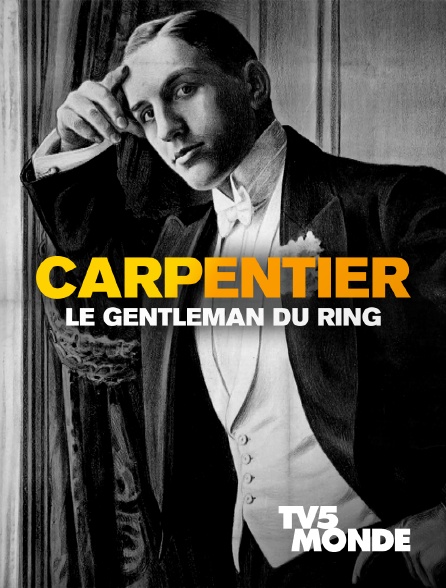 TV5MONDE - Carpentier, le gentleman du ring