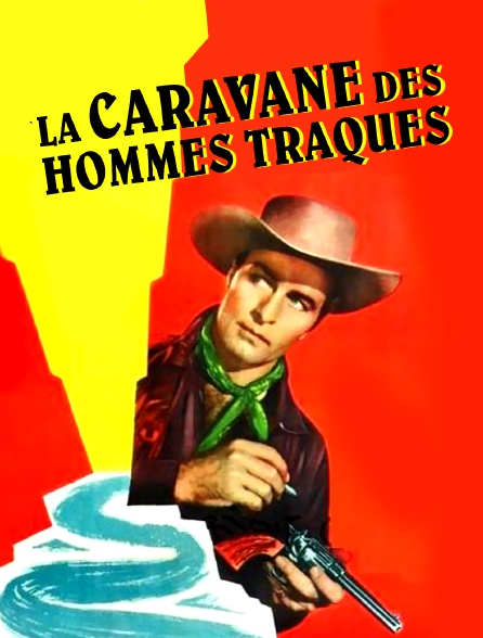 La caravane des hommes traqués