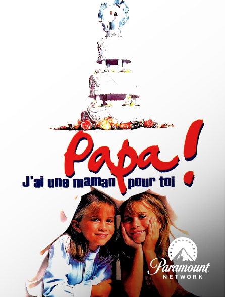 Paramount Network - Papa ! J'ai une maman pour toi