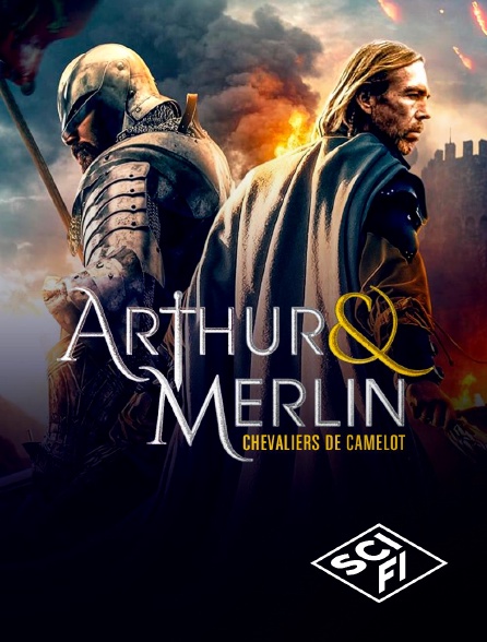 SciFi - Arthur & Merlin : Chevaliers de Camelot en replay