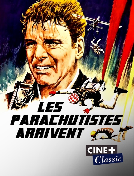 Ciné+ Classic - Les parachutistes arrivent