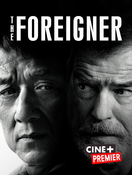 Ciné+ Premier - The Foreigner
