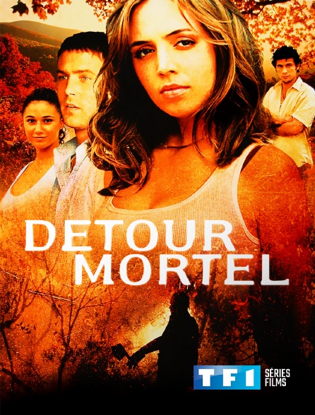 TF1 Séries Films - Détour mortel