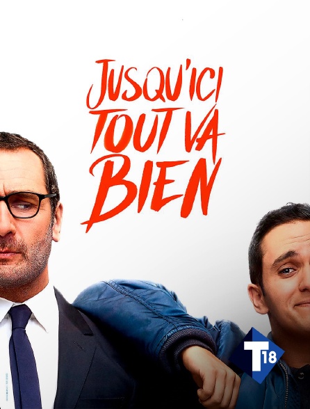 T18 - Jusqu'ici tout va bien