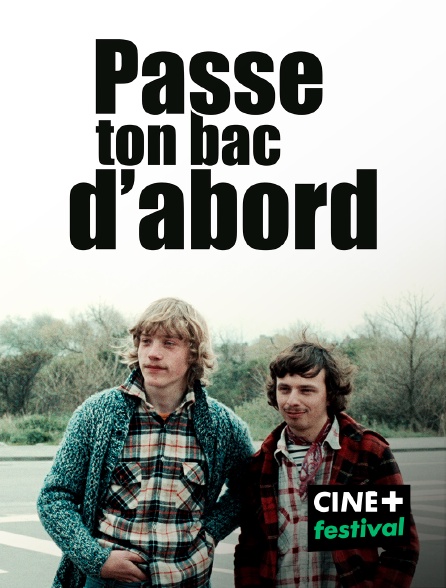 CINE+ Festival - Passe ton bac d'abord