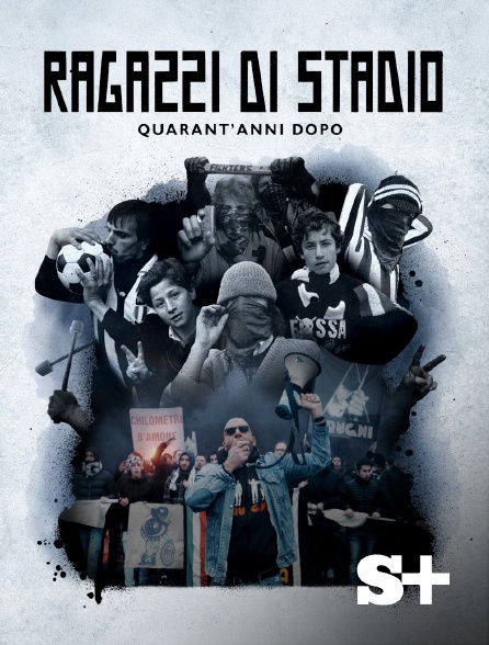 Society+ - Ragazzi di stadio