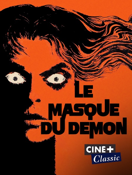 Ciné+ Classic - Le masque du démon en replay