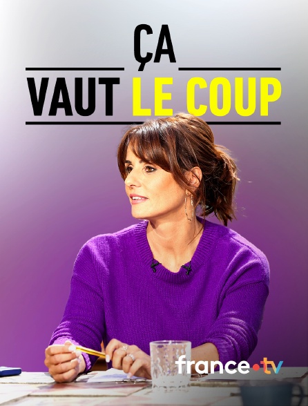 france.tv - Ça vaut le coup