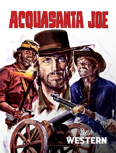 Ciné Western - Acquasanta Joe