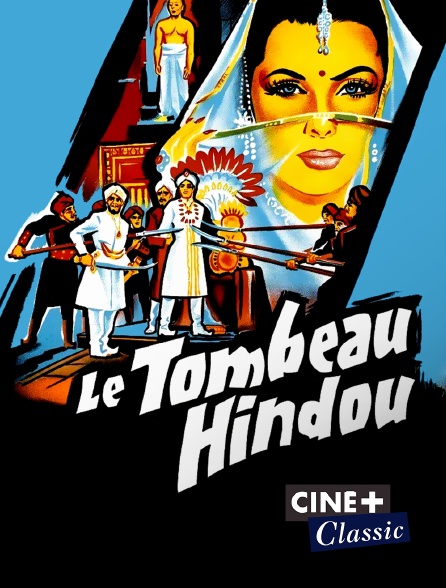 Ciné+ Classic - Le tombeau hindou
