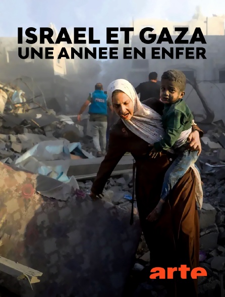 Arte - Israël et Gaza, une année en enfer